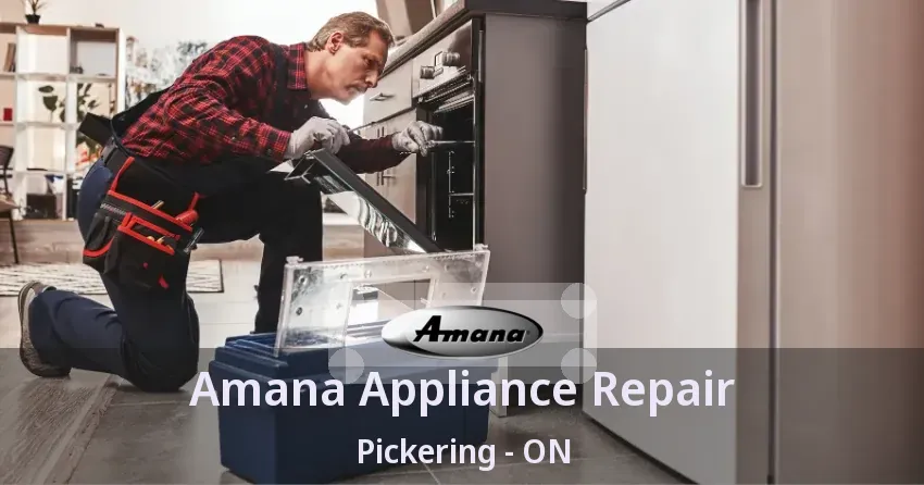 Amana Appliance Repair Pickering - ON