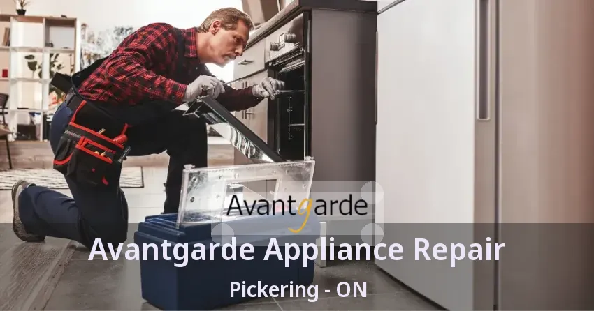 Avantgarde Appliance Repair Pickering - ON