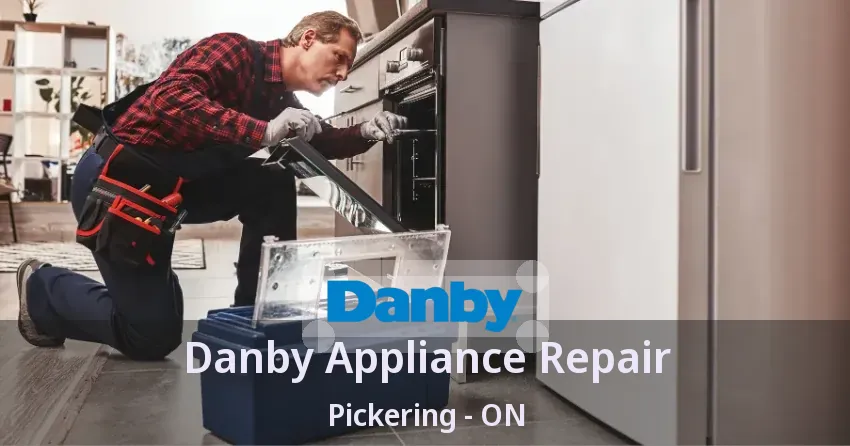 Danby Appliance Repair Pickering - ON