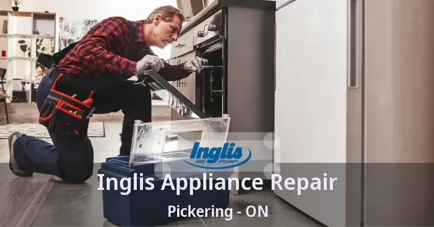 Inglis Appliance Repair Pickering - ON