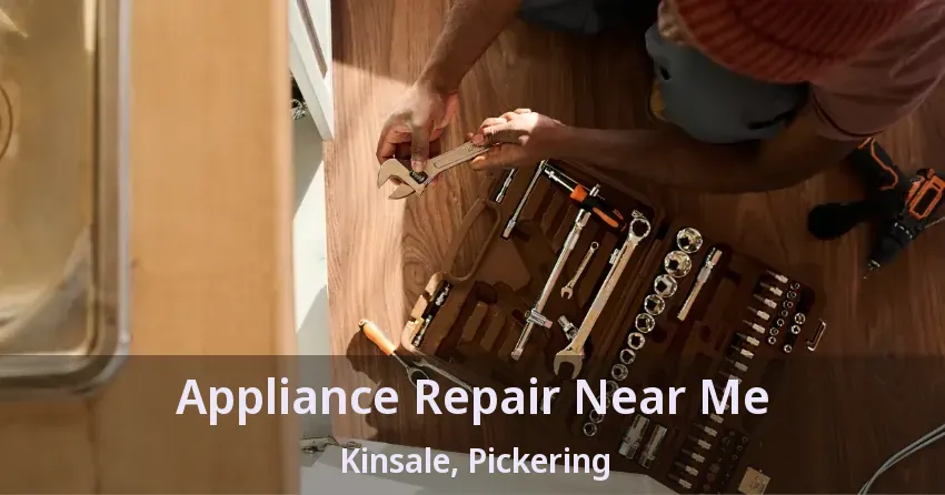 Appliance Repair Near Me Kinsale, Pickering - ON