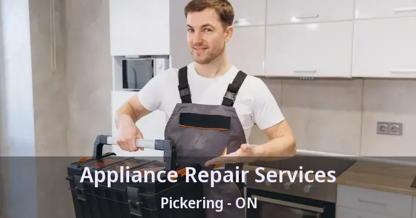Appliance Repair Services Pickering - ON