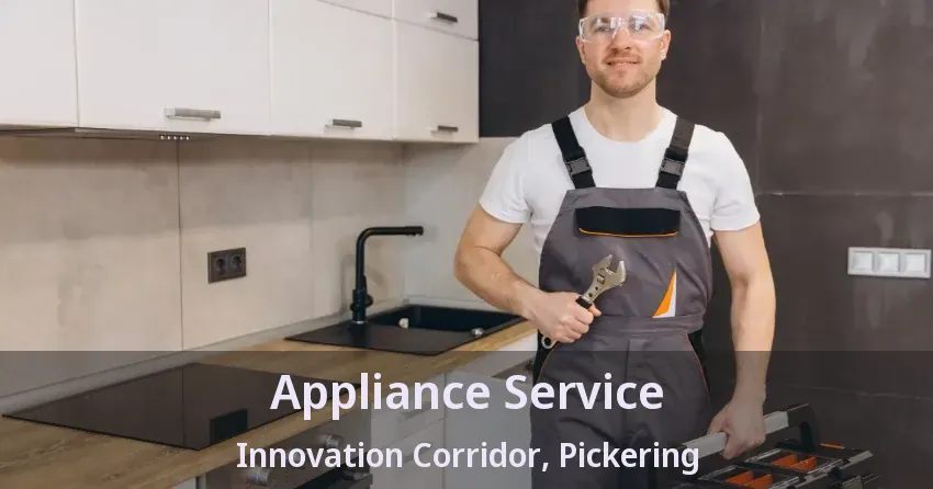 Appliance Service Innovation Corridor, Pickering - ON