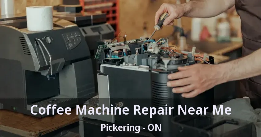 Coffee Machine Repair Near Me Pickering - ON