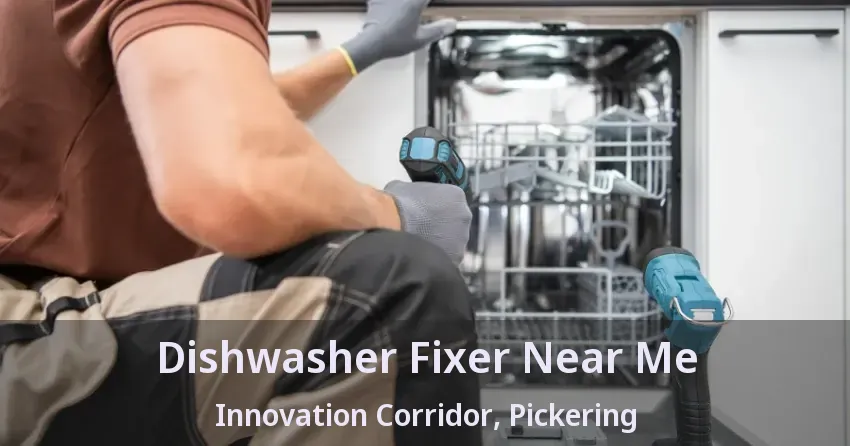 Dishwasher Fixer Near Me Innovation Corridor, Pickering - ON