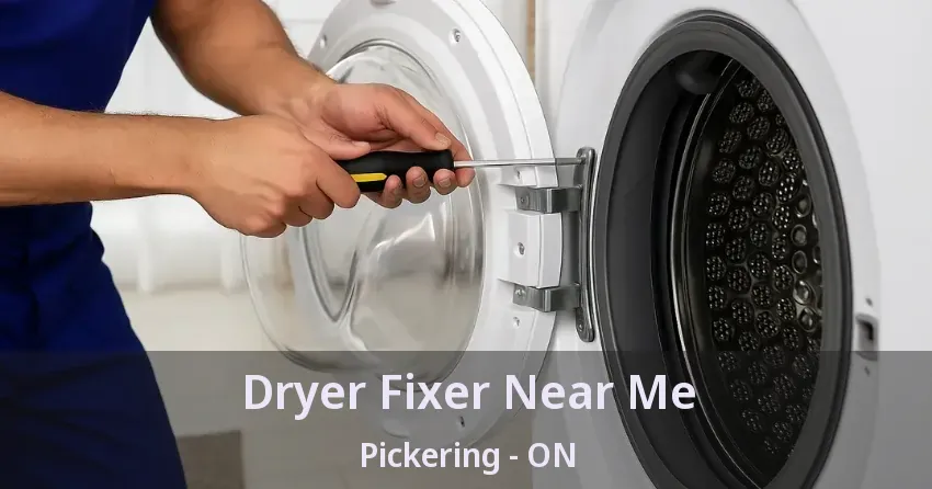 Dryer Fixer Near Me Pickering - ON