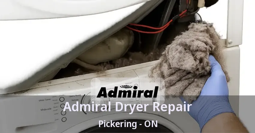 Admiral Dryer Repair Pickering - ON