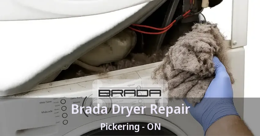 Brada Dryer Repair Pickering - ON