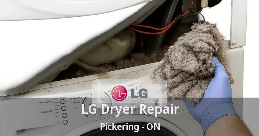 LG Dryer Repair Pickering - ON