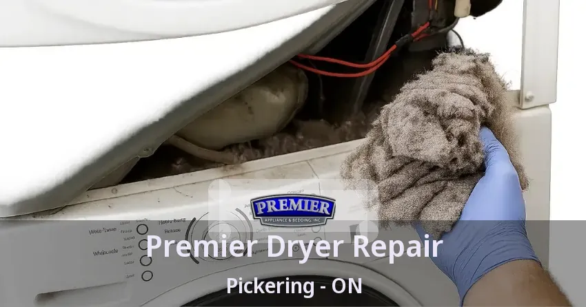 Premier Dryer Repair Pickering - ON
