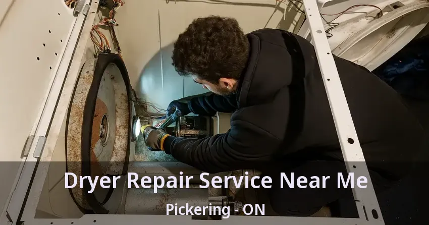 Dryer Repair Service Near Me Pickering - ON