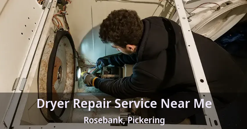 Dryer Repair Service Near Me Rosebank, Pickering - ON