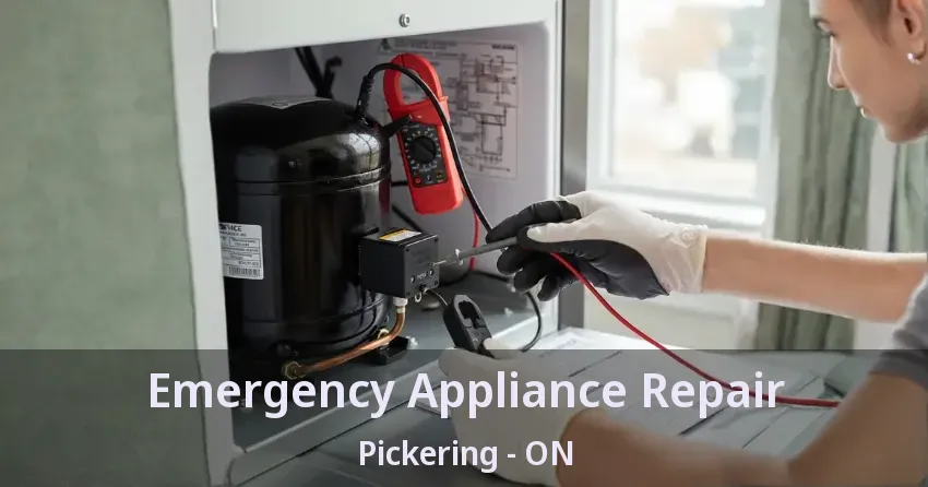 Emergency Appliance Repair Pickering - ON