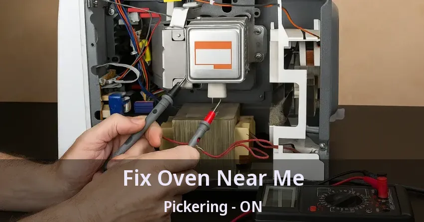 Fix Oven Near Me Pickering - ON