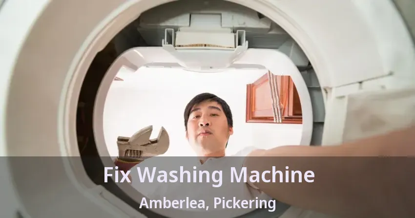 Fix Washing Machine Amberlea, Pickering - ON