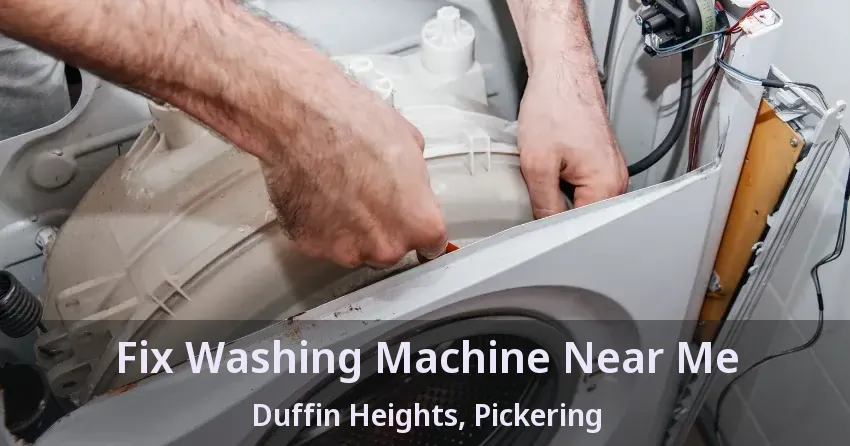 Fix Washing Machine Near Me Duffin Heights, Pickering - ON