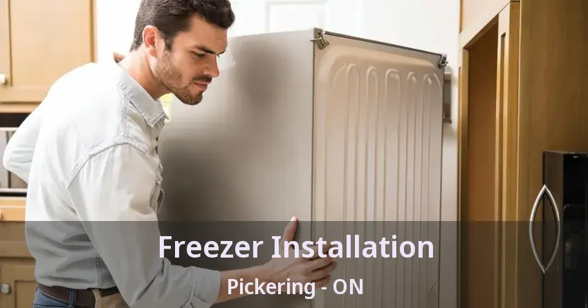 Freezer Installation Pickering - ON
