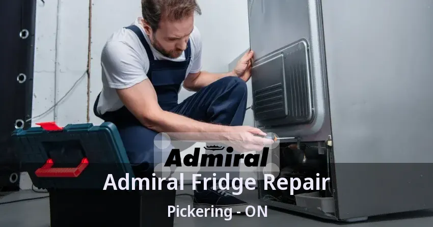 Admiral Fridge Repair Pickering - ON