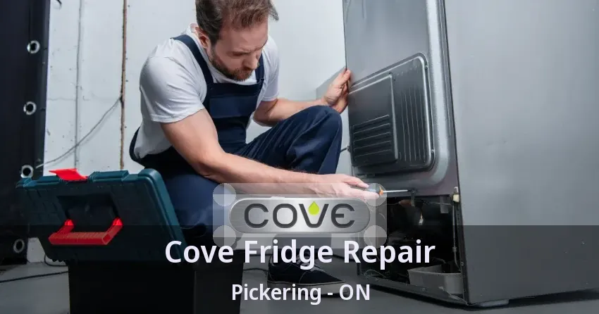 Cove Fridge Repair Pickering - ON