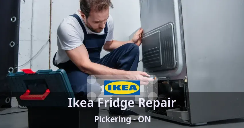 Ikea Fridge Repair Pickering - ON