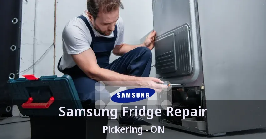 Samsung Fridge Repair Pickering - ON