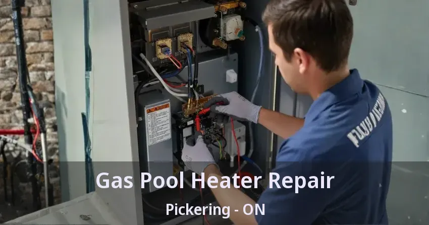 Gas Pool Heater Repair Pickering - ON