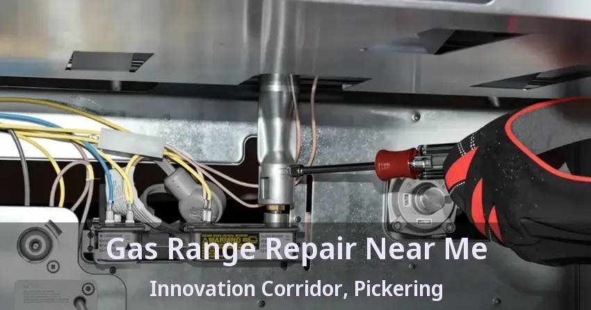 Gas Range Repair Near Me Innovation Corridor, Pickering - ON