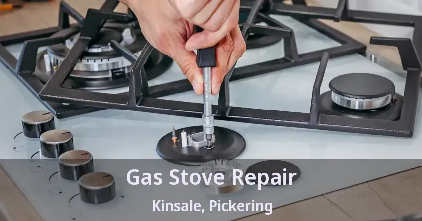 Gas Stove Repair Kinsale, Pickering - ON