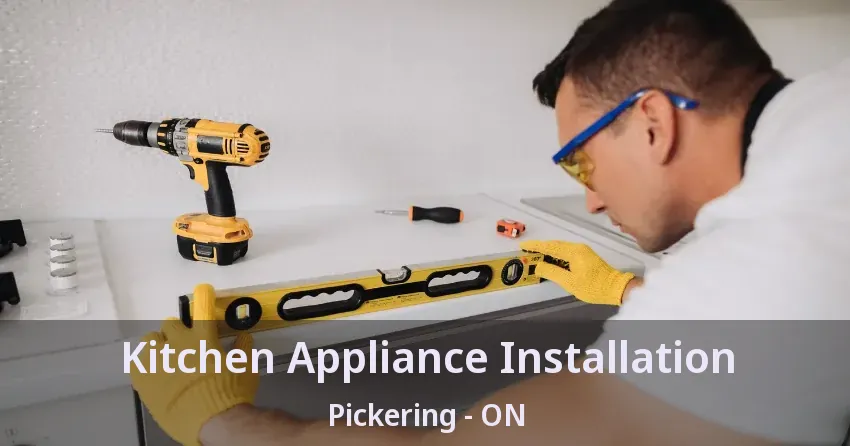 Kitchen Appliance Installation Pickering - ON