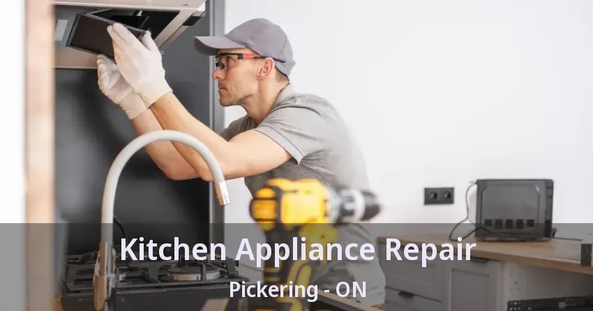 Kitchen Appliance Repair Pickering - ON
