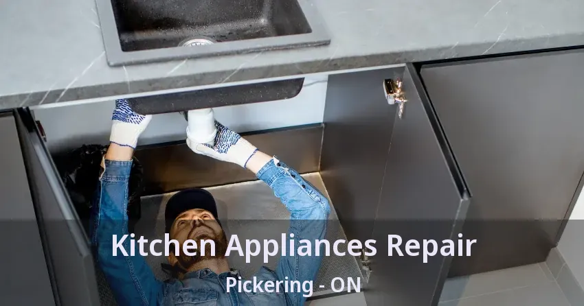 Kitchen Appliances Repair Pickering - ON