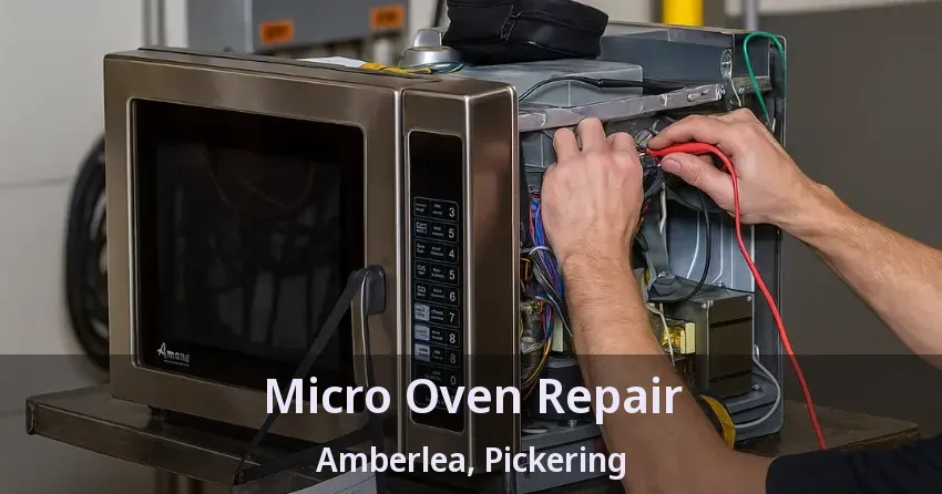 Micro Oven Repair Amberlea, Pickering - ON