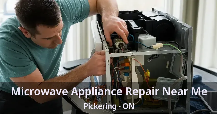 Microwave Appliance Repair Near Me Pickering - ON