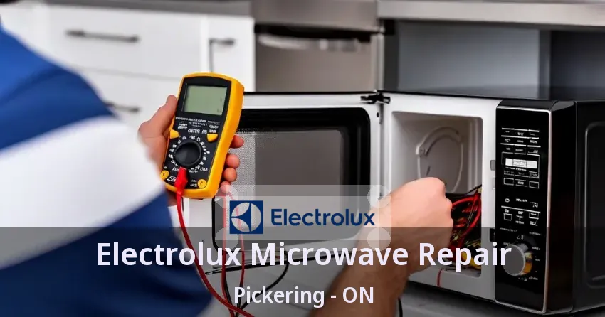 Electrolux Microwave Repair Pickering - ON