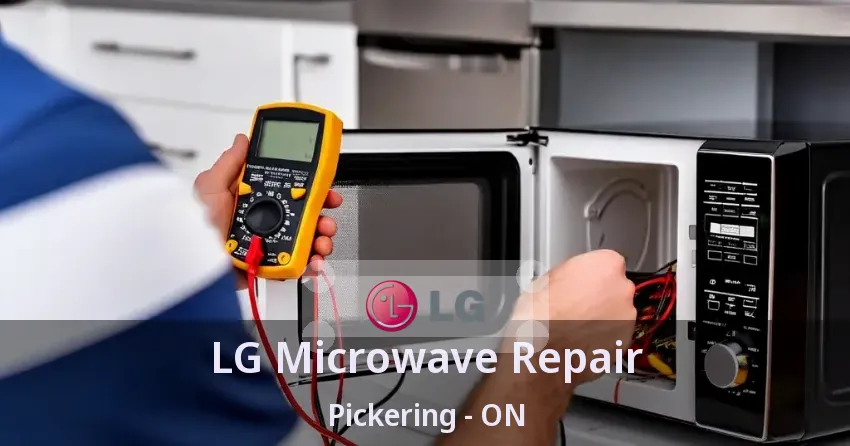LG Microwave Repair Pickering - ON