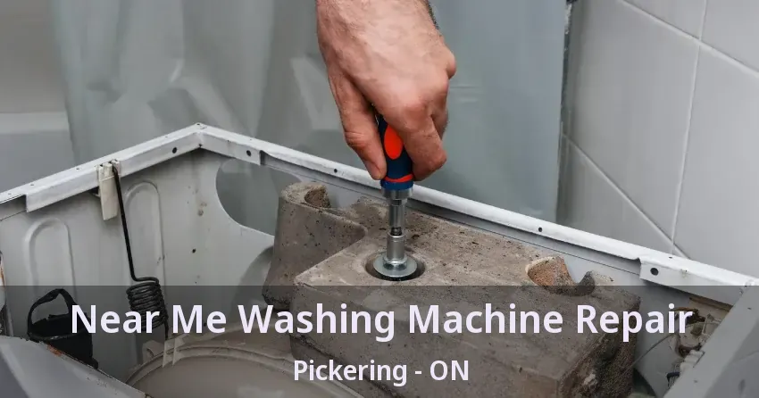 Near Me Washing Machine Repair Pickering - ON