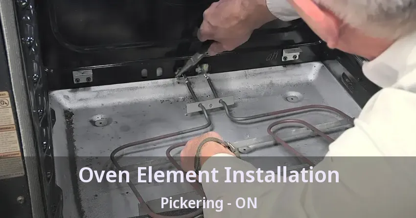 Oven Element Installation Pickering - ON
