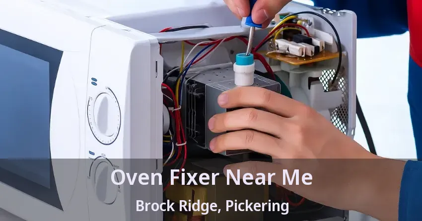 Oven Fixer Near Me Brock Ridge, Pickering - ON