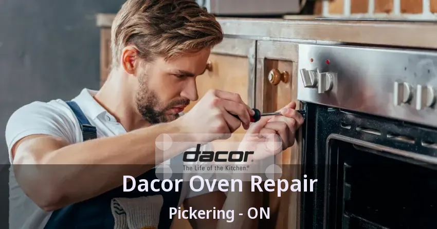 Dacor Oven Repair Pickering - ON