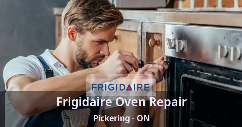 Frigidaire Oven Repair Pickering - ON