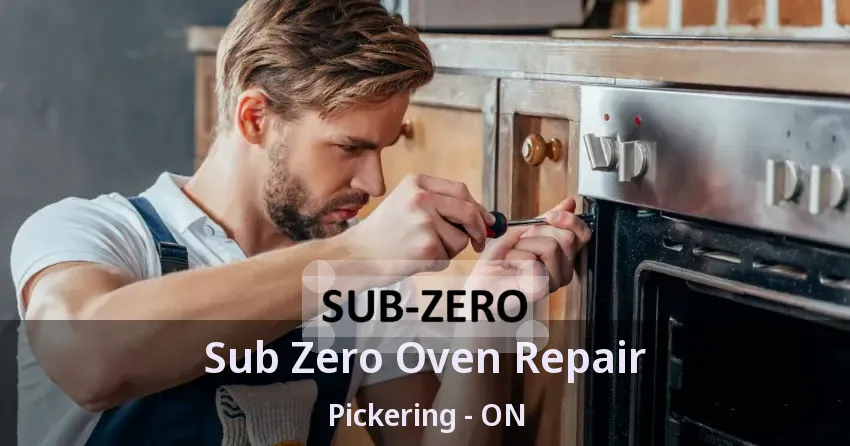 Sub Zero Oven Repair Pickering - ON