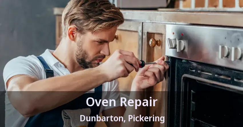 Oven Repair Dunbarton, Pickering - ON