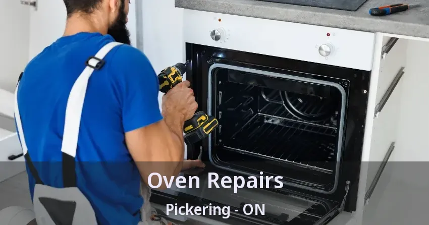 Oven Repairs Pickering - ON