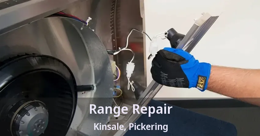Range Repair Kinsale, Pickering - ON