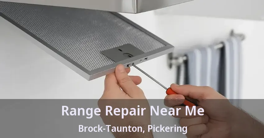 Range Repair Near Me Brock-Taunton, Pickering - ON