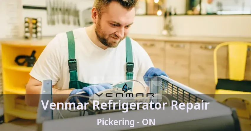 Venmar Refrigerator Repair Pickering - ON