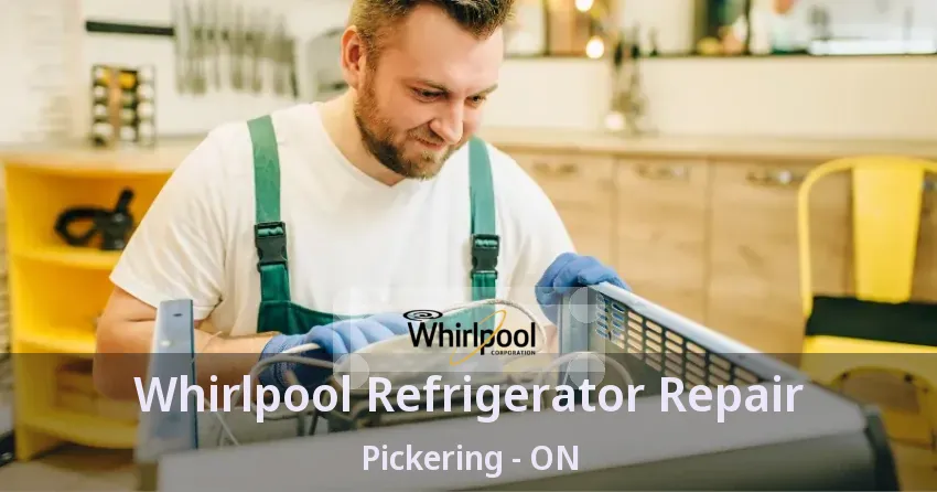 Whirlpool Refrigerator Repair Pickering - ON
