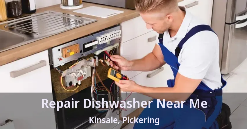 Repair Dishwasher Near Me Kinsale, Pickering - ON