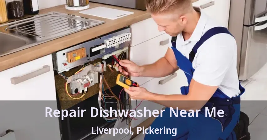 Repair Dishwasher Near Me Liverpool, Pickering - ON