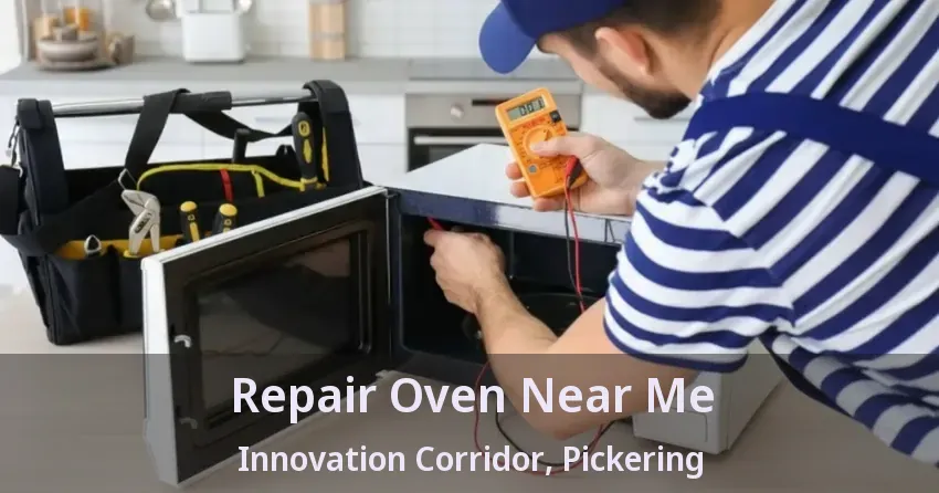 Repair Oven Near Me Innovation Corridor, Pickering - ON